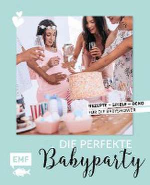 Die perfekte Babyparty