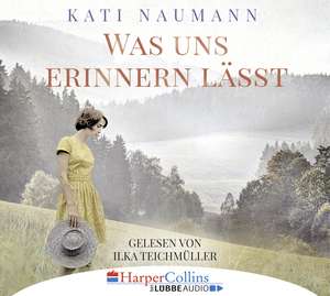 Was uns erinnern lässt de Kati Naumann