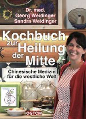 Kochbuch zur Heilung der Mitte de Georg Weidinger