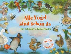 Alle Vögel sind schon da de Susanne Smajic