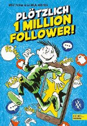 Plötzlich 1 Million Follower (Band 2) de Rüdiger Bertram