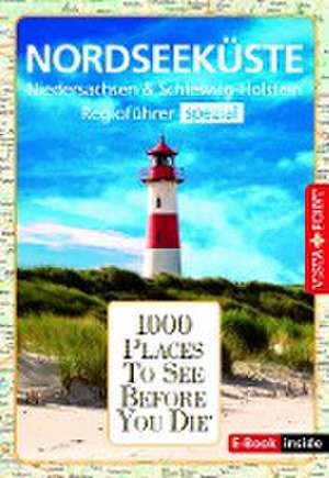 Reiseführer Nordseeküste. Regioführer inklusive Ebook. Ausflugsziele, Sehenswürdigkeiten, Restaurants & Hotels uvm. de Hans-Jürgen Fründt