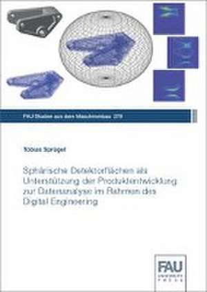 Sphärische Detektorflächen als Unterstützung der Produktentwicklung zur Datenanalyse im Rahmen des Digital Engineering de Tobias Sprügel