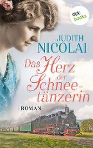 Das Herz der Schneetänzerin de Judith Nicolai