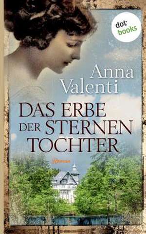 Das Erbe der Sternentochter - Band 5 de Anna Valenti