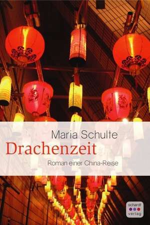 Drachenzeit de Maria Schulte