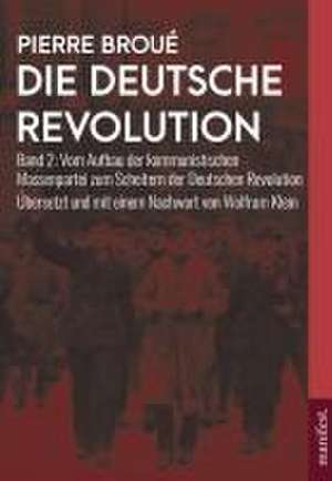 Die Deutsche Revolution (Band 2) de Pierre Broué