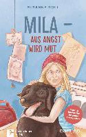 Roll, S: Mila - Aus Angst wird Mut