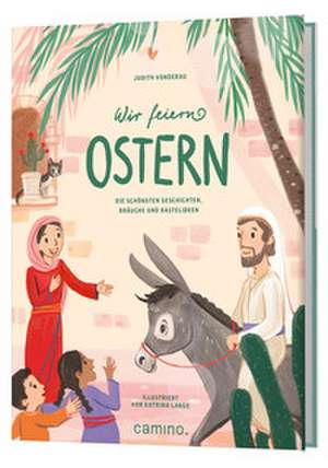 Wir feiern Ostern de Judith Vonderau