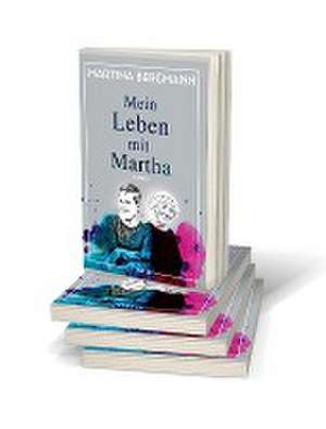 Mein Leben mit Martha de Martina Bergmann