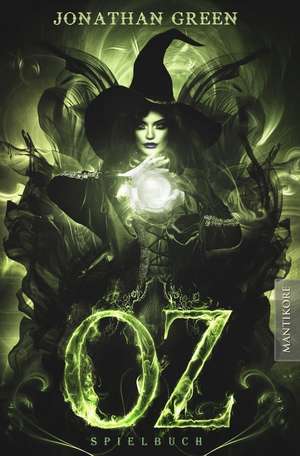 OZ - Ein Fantasy-Spielbuch de Jonathan Green