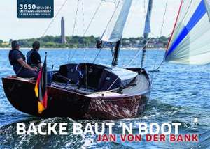 Backe baut 'n Boot de Jan von der Bank