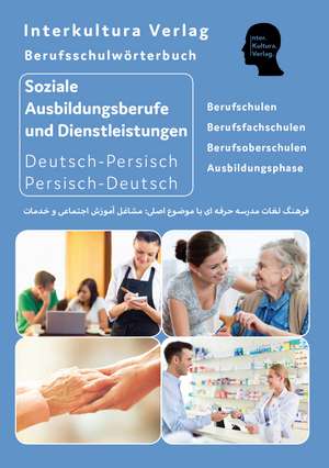 Berufsschulwörterbuch für soziale Ausbildungsberufe und Dienstleistungen