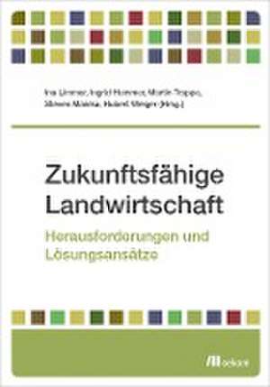 Zukunftsfähige Landwirtschaft de Ina Limmer