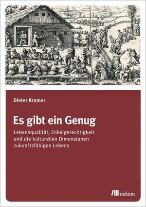 Es gibt ein Genug de Dieter Kramer