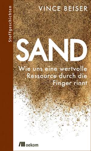 Sand de Vince Beiser