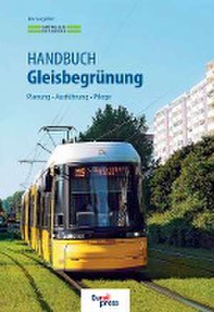 Handbuch Gleisbegrünung de Christel Kappis