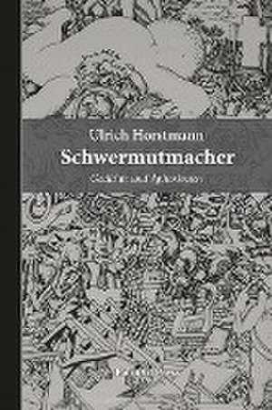 Schwermutmacher de Ulrich Horstmann