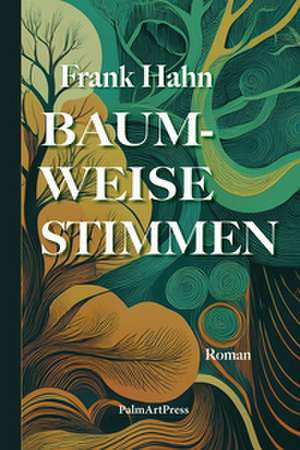 Baumweise Stimmen de Frank Hahn