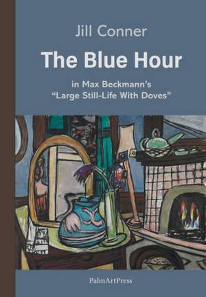 The Blue Hour de Jill Conner