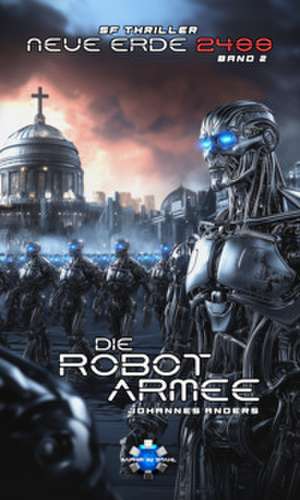 Die Robotarmee de Johannes Anders