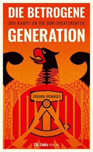 Die betrogene Generation de Johanna Weinhold