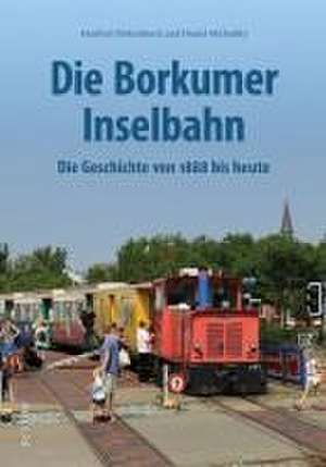 Die Borkumer Kleinbahn de Manfred Diekenbrock