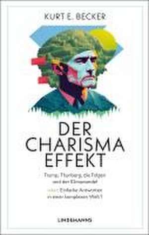 Der Charisma-Effekt de Kurt E. Becker