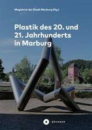 Plastik des 20. und 21. Jahrhunderts in Marburg de Gerhard Pätzold