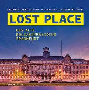 LOST PLACE de Fred Bauer