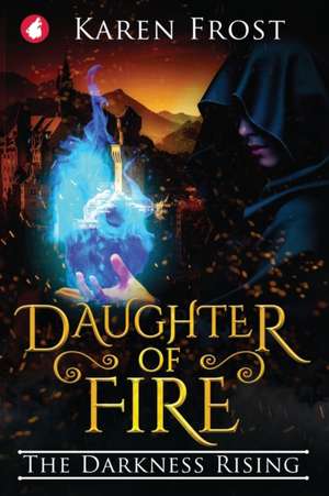 Daughter of Fire de Karen Frost