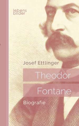 Theodor Fontane: Biografie de Josef Ettlinger