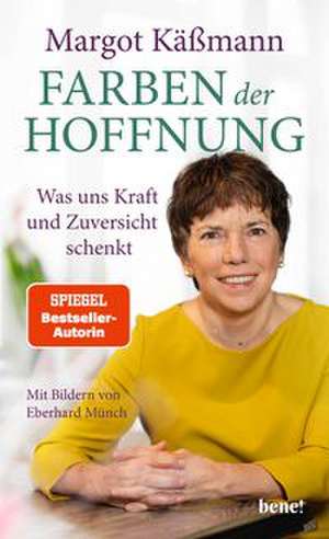 Farben der Hoffnung de Margot Kässmann