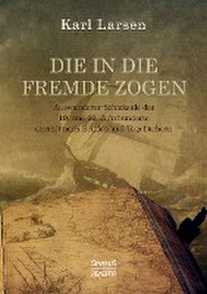 Die in die Fremde zogen de Karl Larsen