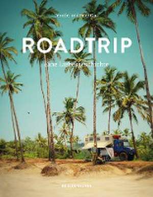 Roadtrip - Eine Liebesgeschichte de Jennifer Glas