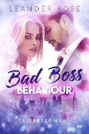 Bad Boss Behaviour de Leander Rose