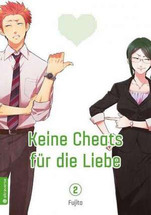 Keine Cheats für die Liebe 02 de Fujita