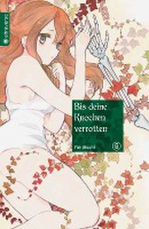 Bis deine Knochen verrotten 06 de Yae Utsumi