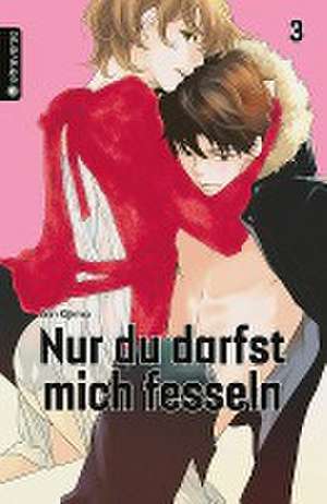 Nur du darfst mich fesseln 03 de Erin Kijima