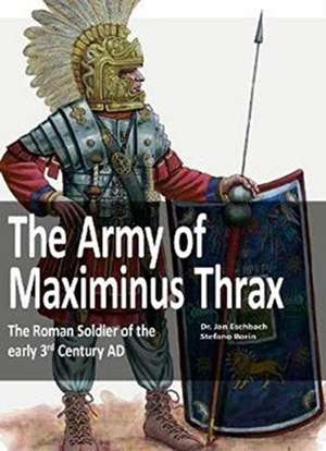 Easchbach, J: Army of Maximinus Thrax de Jan Eschbach