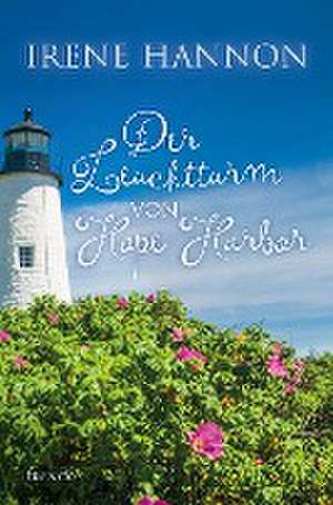 Der Leuchtturm von Hope Harbor de Irene Hannon