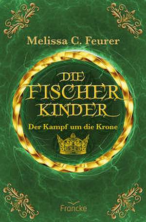 Die Fischerkinder de Melissa C. Feurer