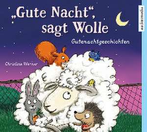 "Gute Nacht", sagt Wolle de Christine Werner