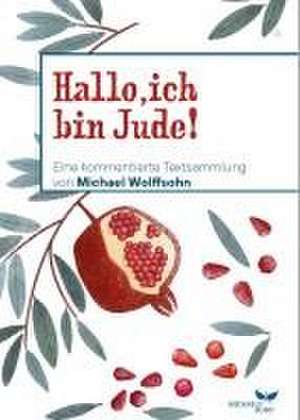 Hallo, ich bin Jude! de Michael Wolffsohn