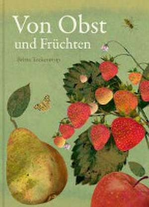 Ein Fest von Obst und Früchten de Britta Teckentrup