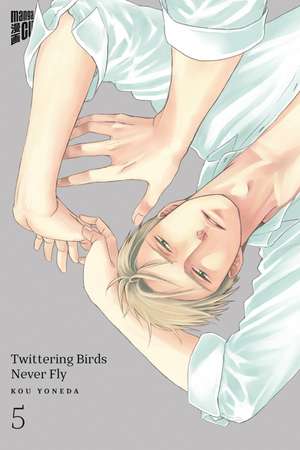 Twittering Birds Never Fly 5 de Kou Yoneda