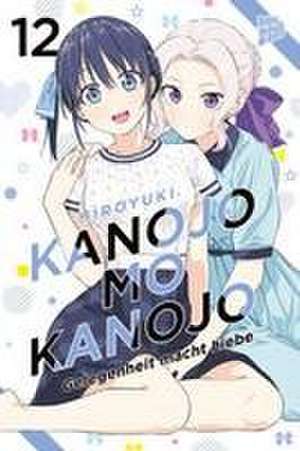 Kanojo mo Kanojo - Gelegenheit macht Liebe 12 de Hiroyuki