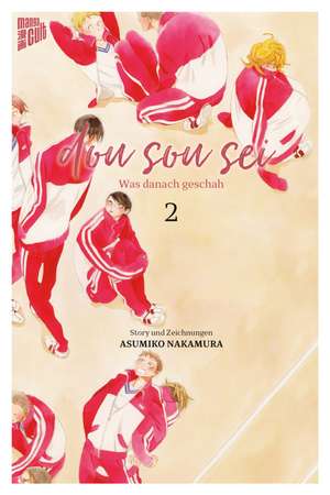 Dou sou sei - Was danach geschah 2 de Asumiko Nakamura