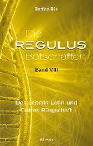 Die Regulus-Botschaften de Bettina Büx
