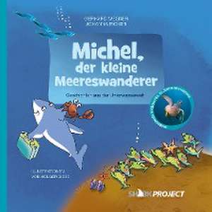 Michel, der kleine Meereswanderer de Gerhard Wegner